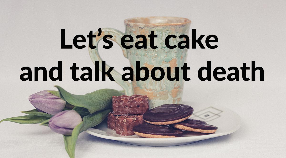 Death Café: Where You Can Talk About Death Over Tea and Cake
